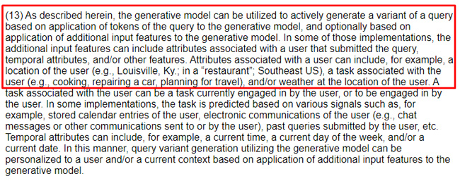 Google's patent explains the model can take more than just tokens from the query, including “additional input features”. 